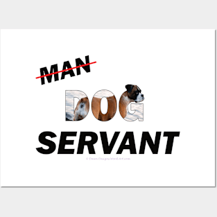 Man Dog Servant - Boxer dog oil painting word art Posters and Art